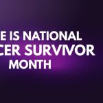 National Cancer Survivor Month graphic with purple ribbon