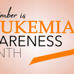 National Leukemia Awareness Month Facts, Prevention & Treatment